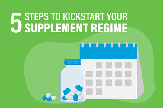 5 Steps to Kickstart Your Supplement Regimen